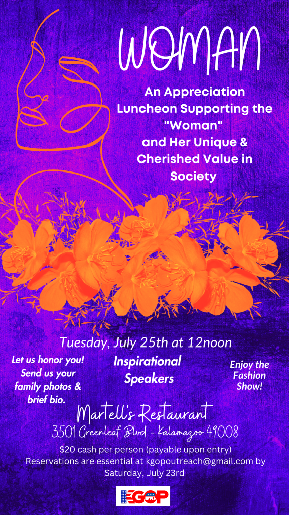 Tuesday, July 25th at 12noon
An AppreciationLuncheon Supporting the"Woman"
and Her Unique &Cherished Value inSociety